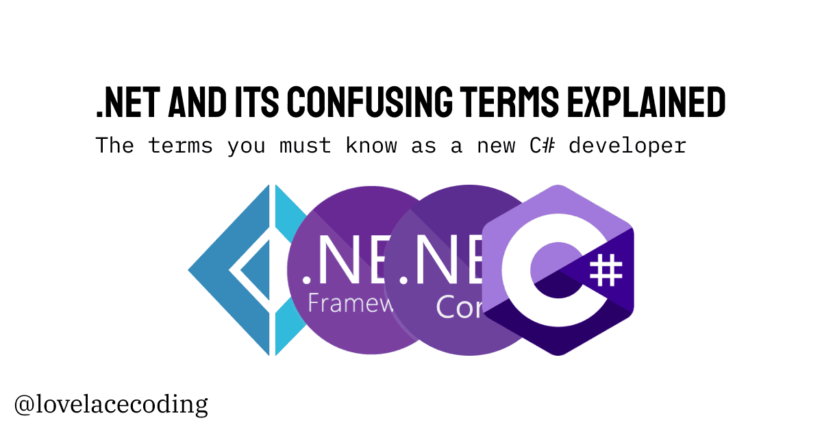 .NET and Its Confusing Terms Explained