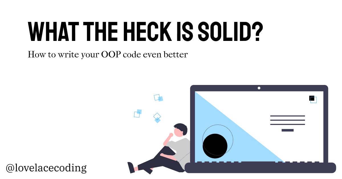 What the heck is SOLID?